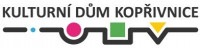 KULTURNÍ DŮM KOPŘIVNICE